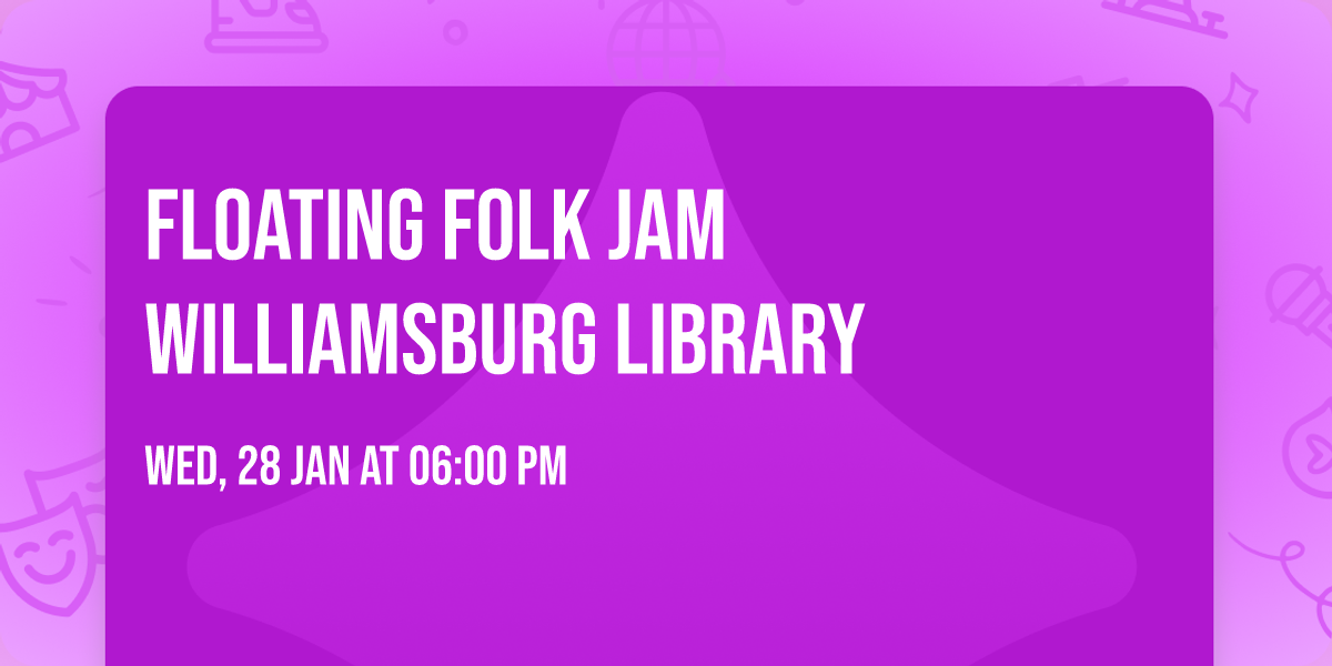 Floating Folk Jam Williamsburg Library