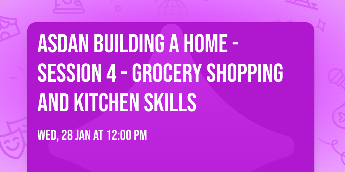ASDAN Building a home - session 4 - Grocery Shopping and kitchen skills