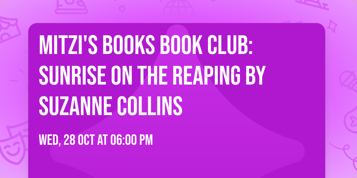 Mitzi's Books Book Club: Sunrise on the Reaping by Suzanne Collins