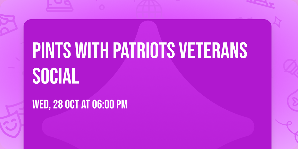 Pints with Patriots Veterans Social