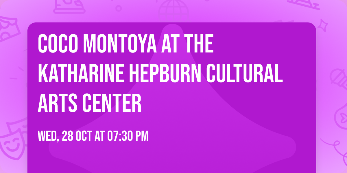 Coco Montoya at The Katharine Hepburn Cultural Arts Center