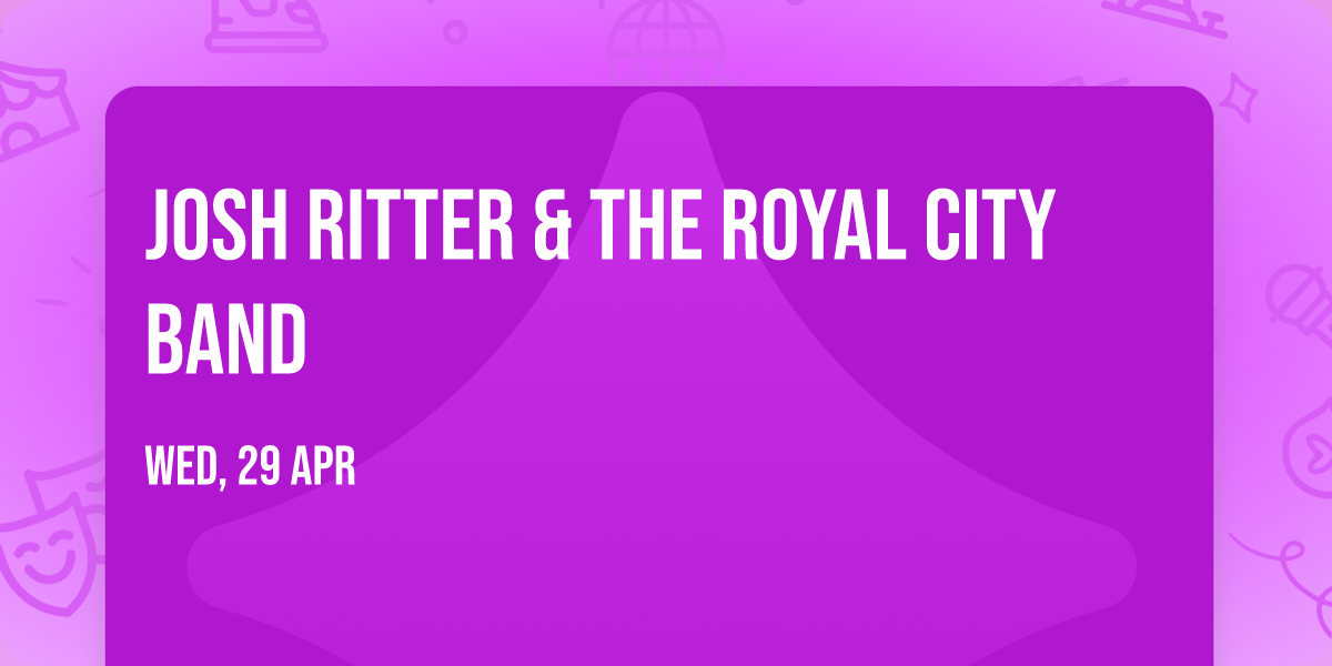 Josh Ritter & The Royal City Band