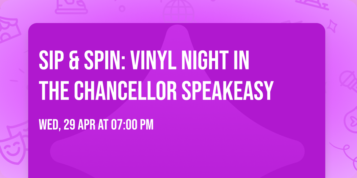 Sip & Spin: Vinyl Night in The Chancellor Speakeasy