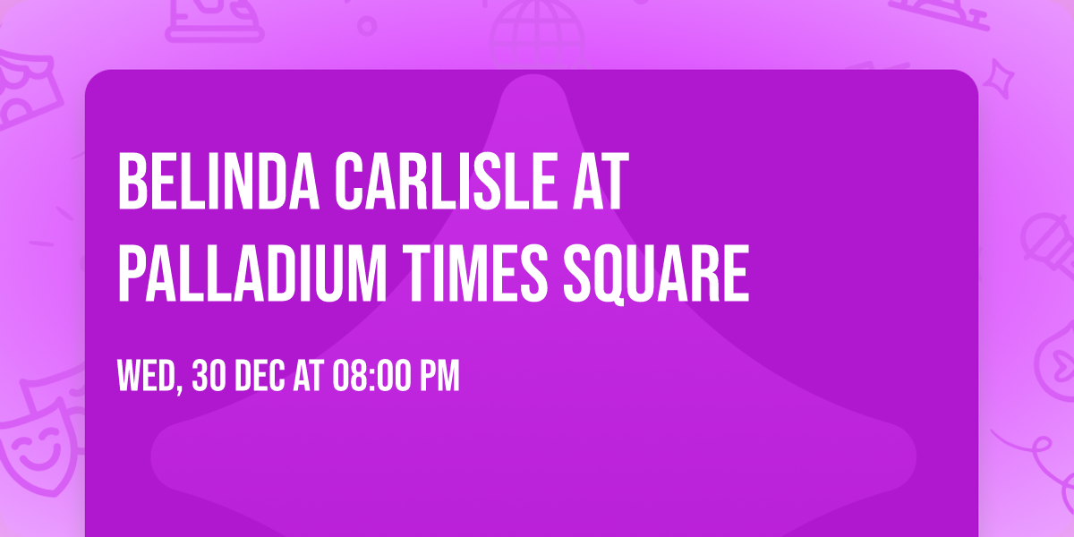 Belinda Carlisle at Palladium Times Square
