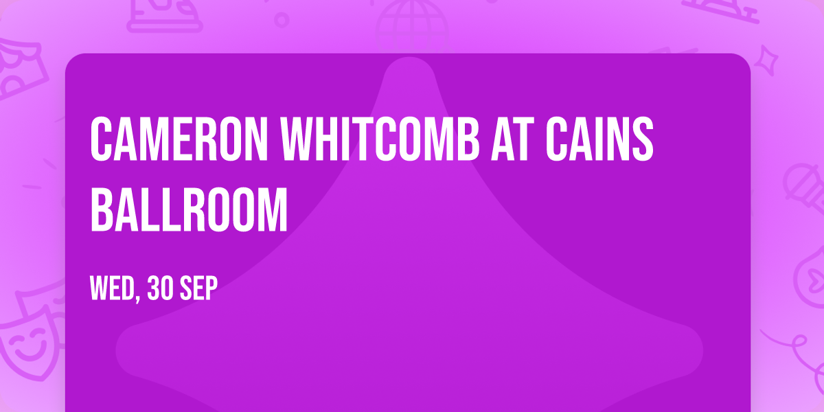 Cameron Whitcomb at Cains Ballroom