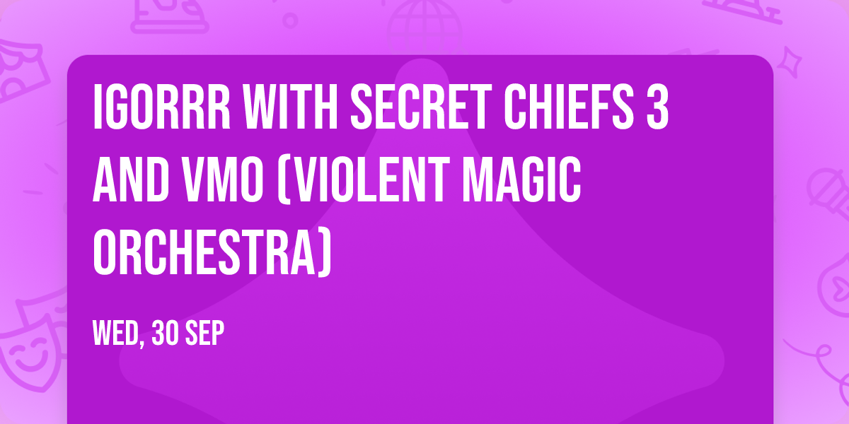 Igorrr with Secret Chiefs 3 and VMO (Violent Magic Orchestra)