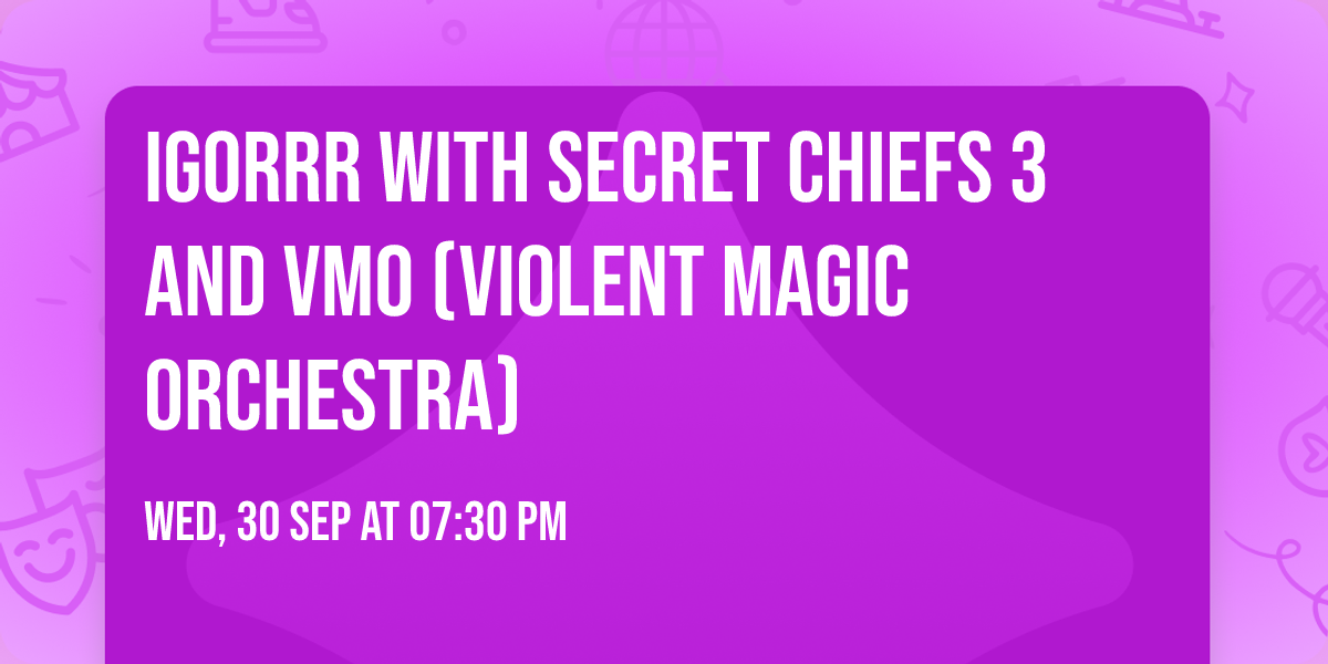 Igorrr with Secret Chiefs 3 and VMO (Violent Magic Orchestra)