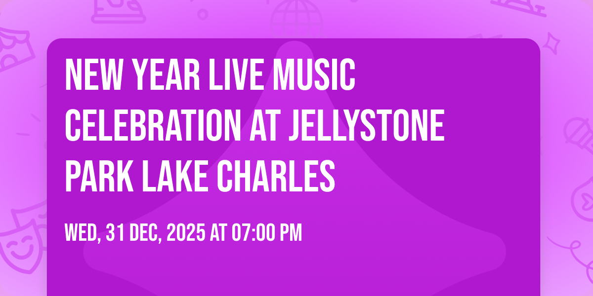 New Year Live Music Celebration at Jellystone ParkTM Lake Charles