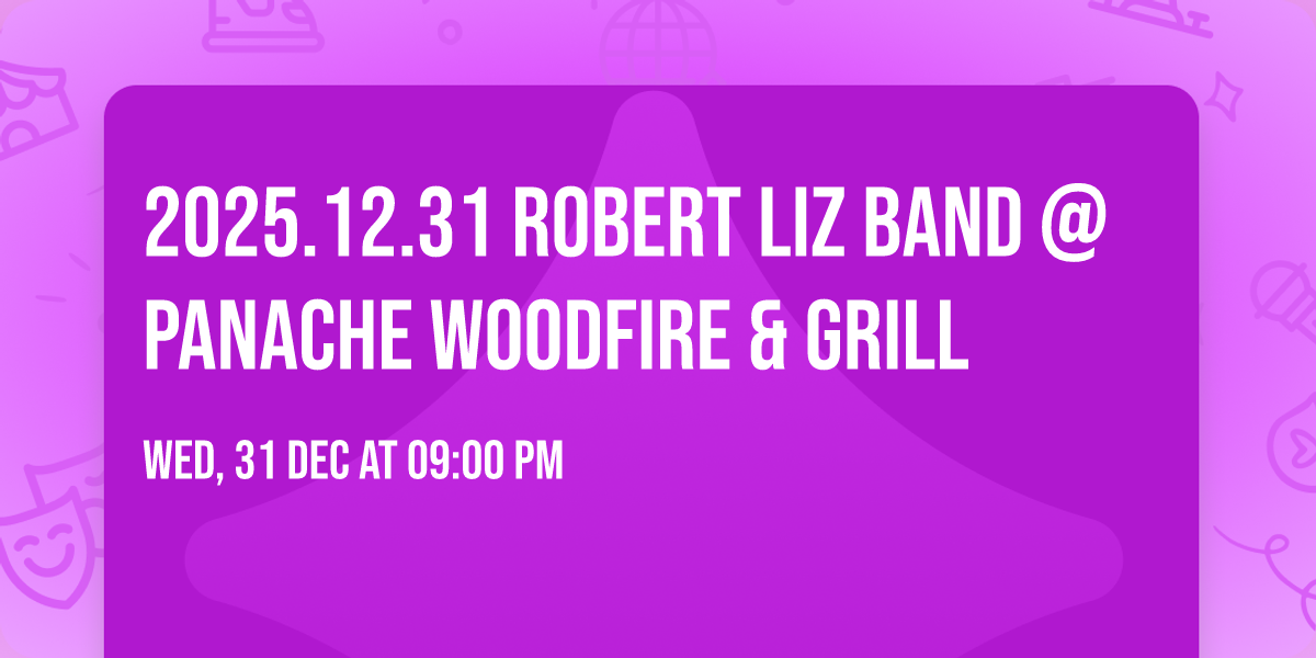 2025.12.31 Robert Liz Band @Panache Woodfire & Grill