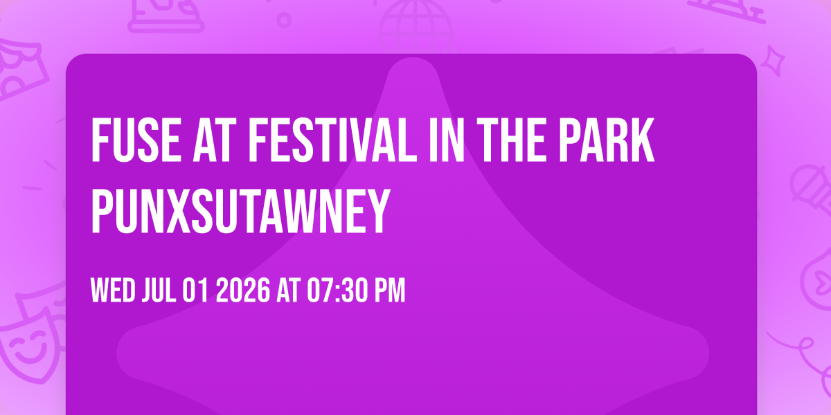 FUSE at Festival in the Park Punxsutawney