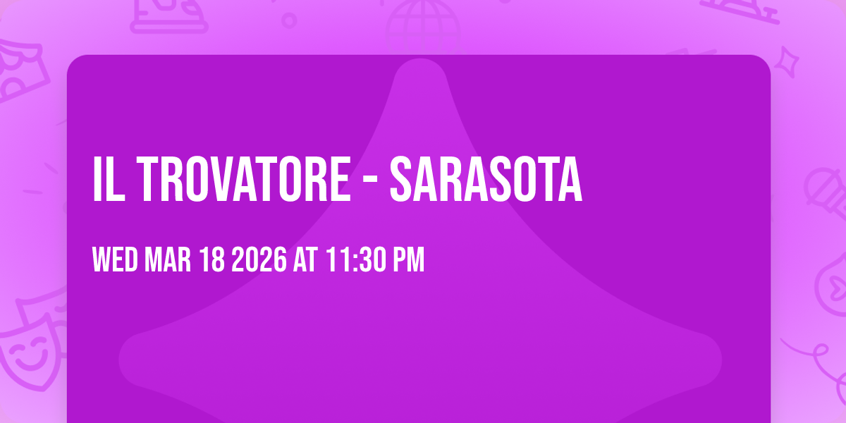 Il Trovatore - Sarasota