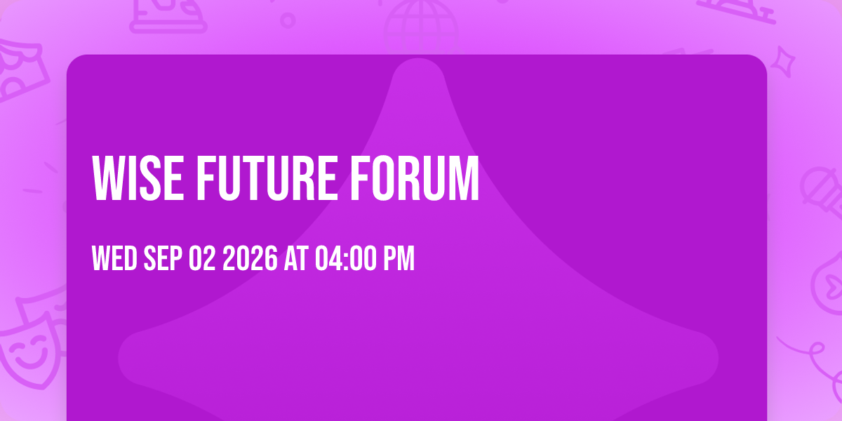 WISE Future Forum