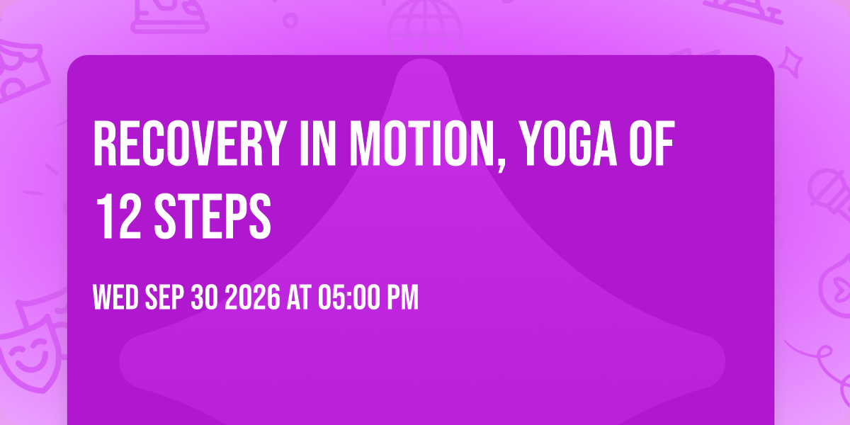Recovery in Motion, Yoga of 12 Steps