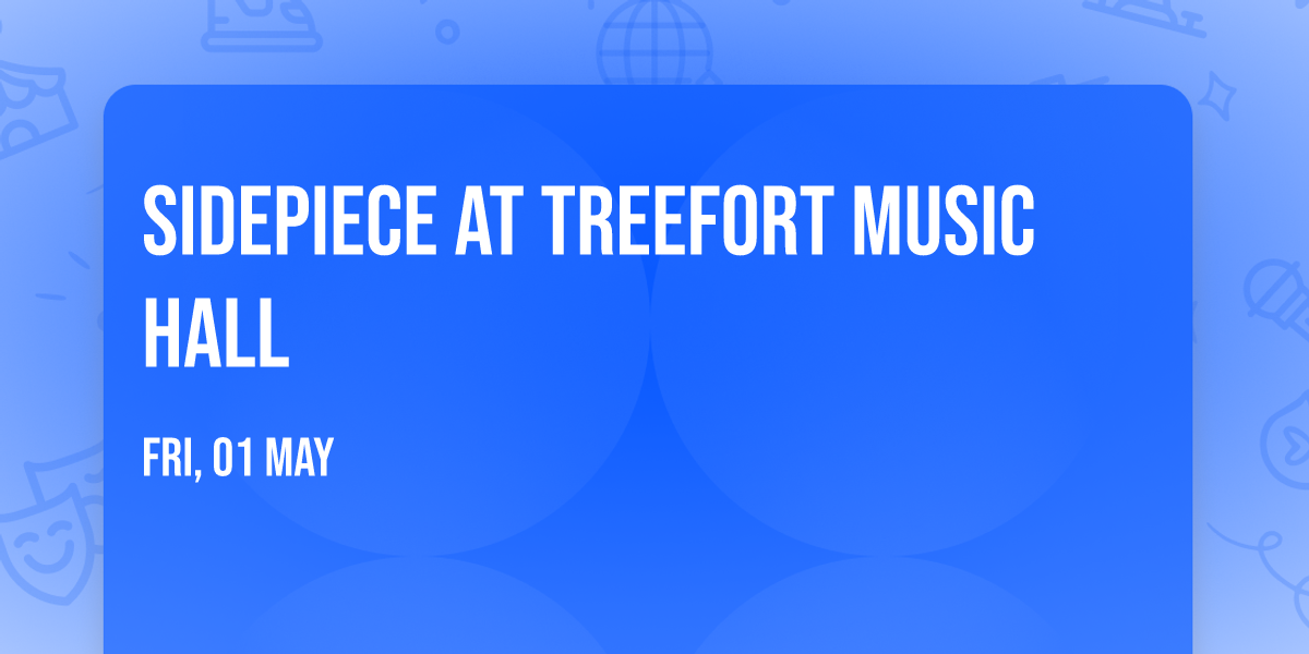 Sidepiece at Treefort Music Hall