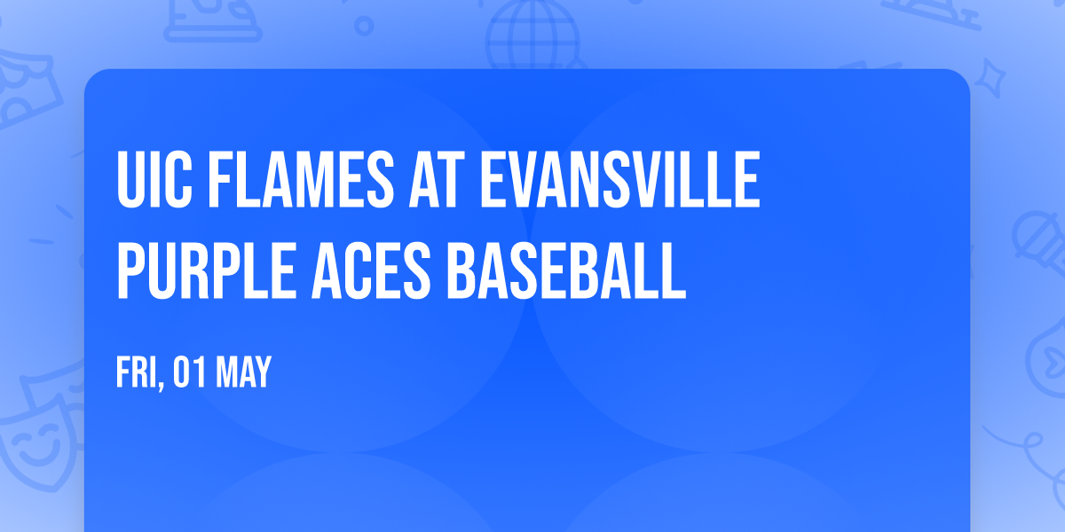 UIC Flames at Evansville Purple Aces Baseball