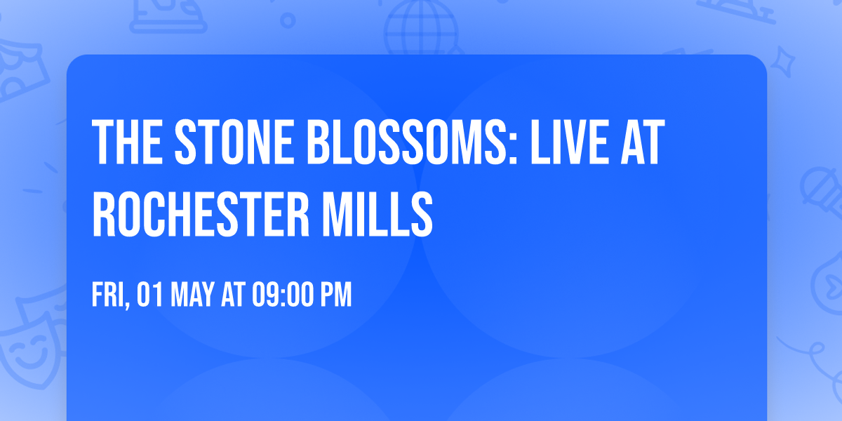 The Stone Blossoms: LIVE at Rochester Mills