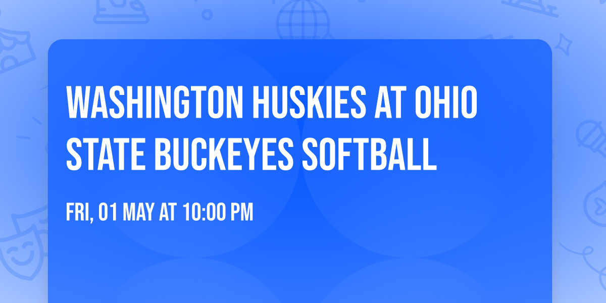 Washington Huskies at Ohio State Buckeyes Softball