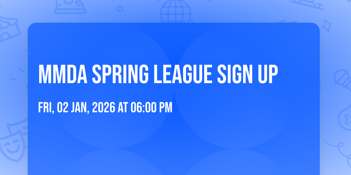 MMDA Spring League Sign Up