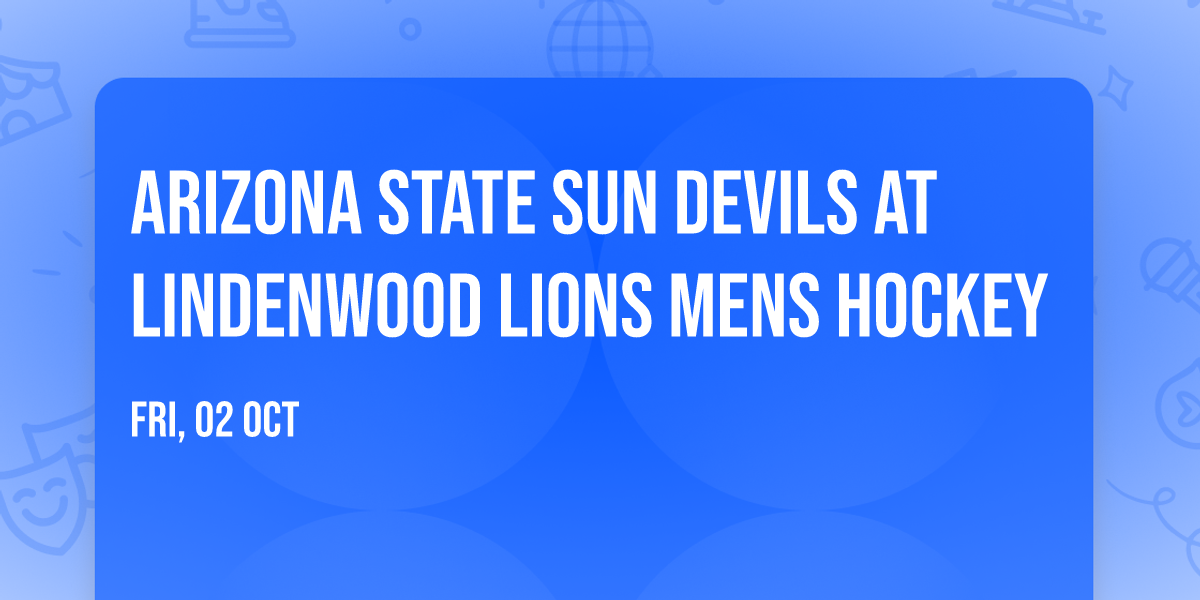 Arizona State Sun Devils at Lindenwood Lions Mens Hockey