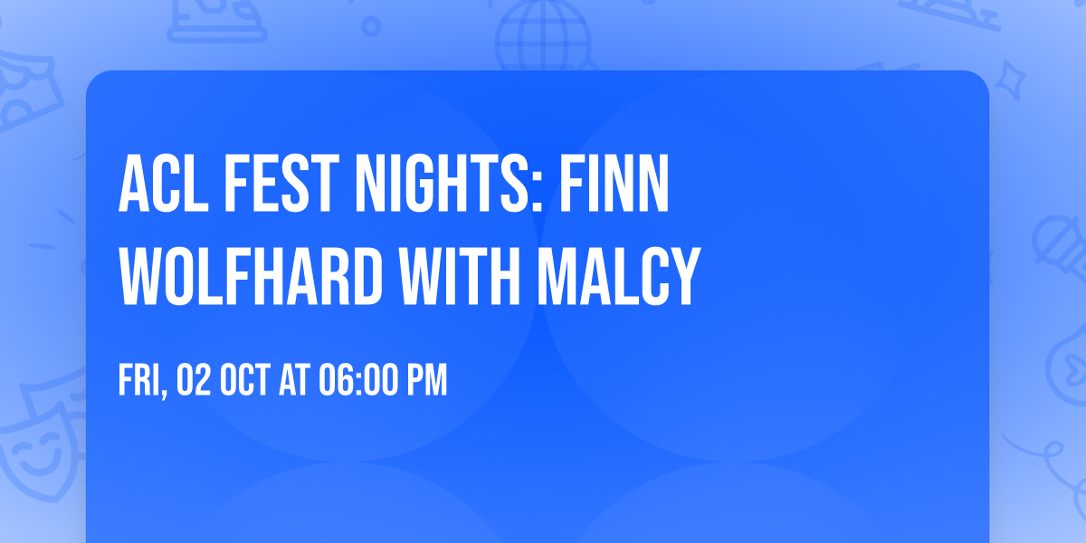 ACL Fest Nights: Finn Wolfhard with Malcy