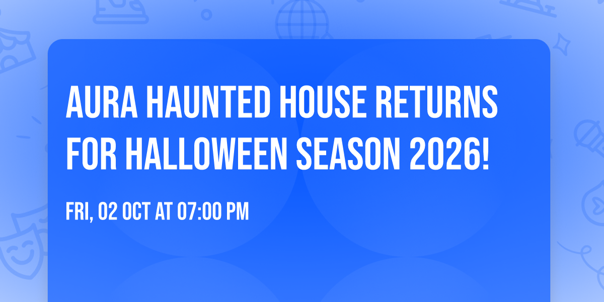 Aura Haunted House Returns for Halloween Season 2026!