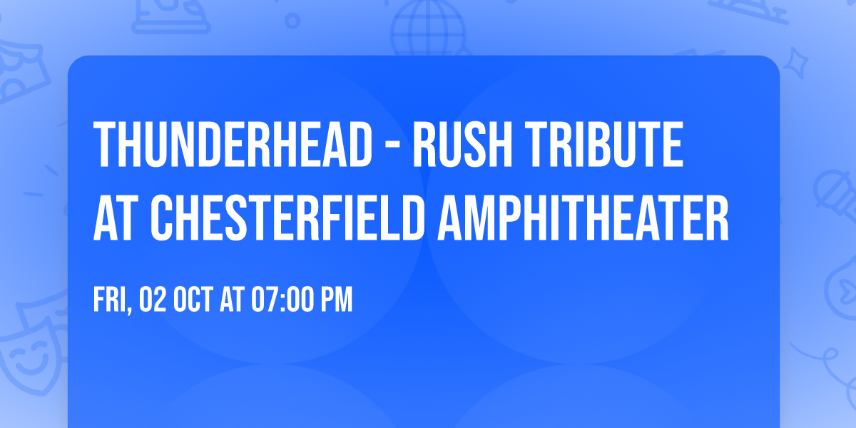 Thunderhead - Rush Tribute at Chesterfield Amphitheater