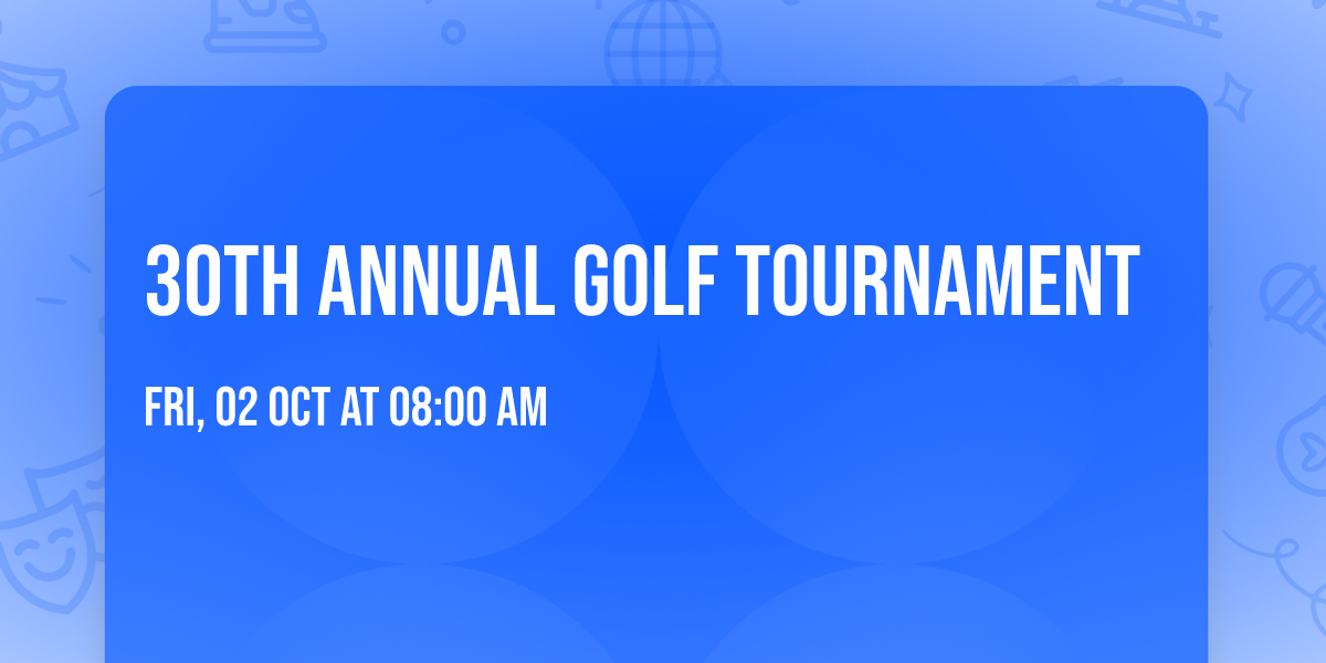 30th Annual Golf Tournament