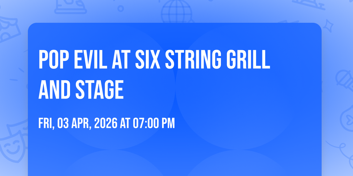 Pop Evil at Six String Grill and Stage