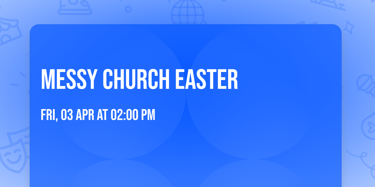 Messy Church Easter
