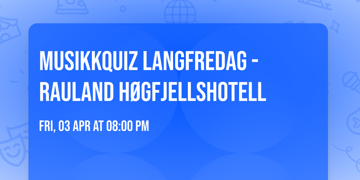 Musikkquiz langfredag - Rauland H\u00f8gfjellshotell