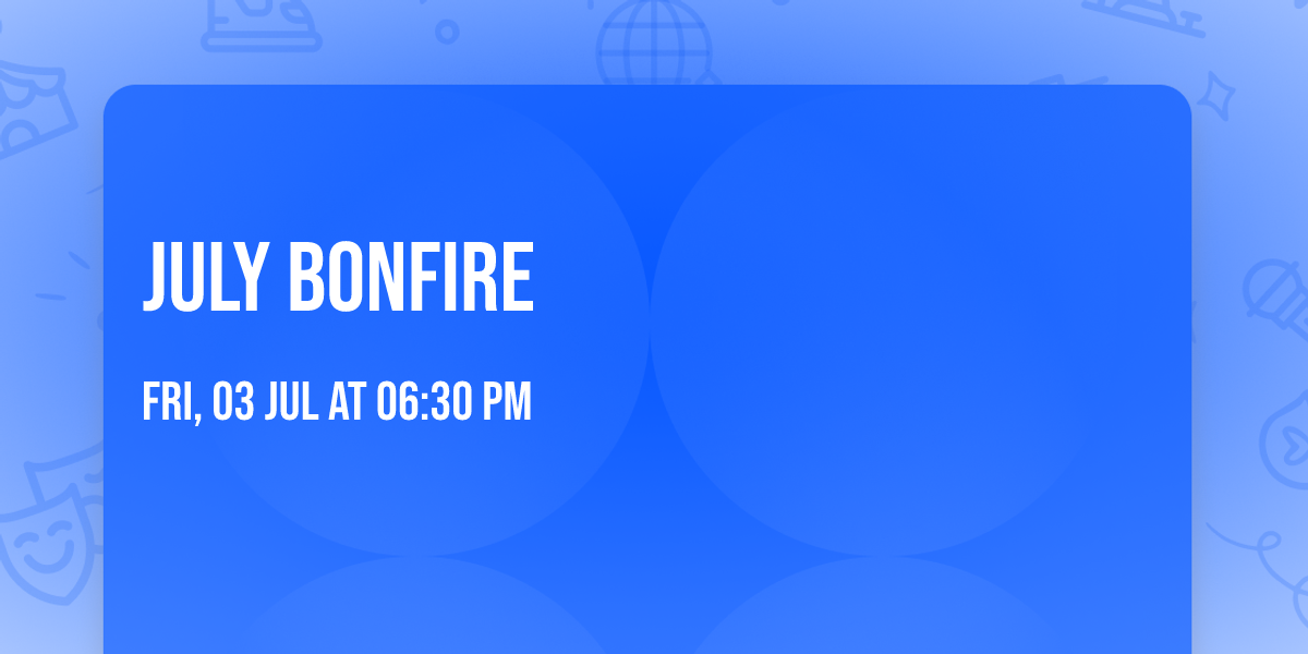 July Bonfire