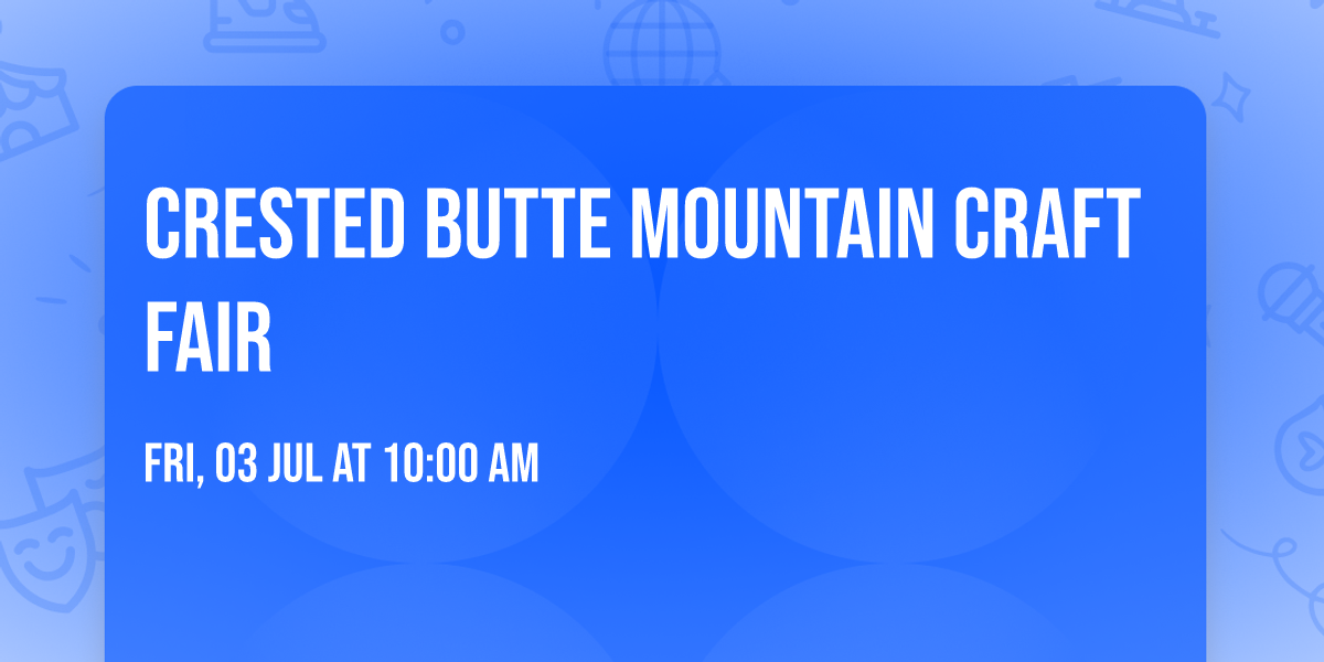Crested Butte Mountain Craft Fair