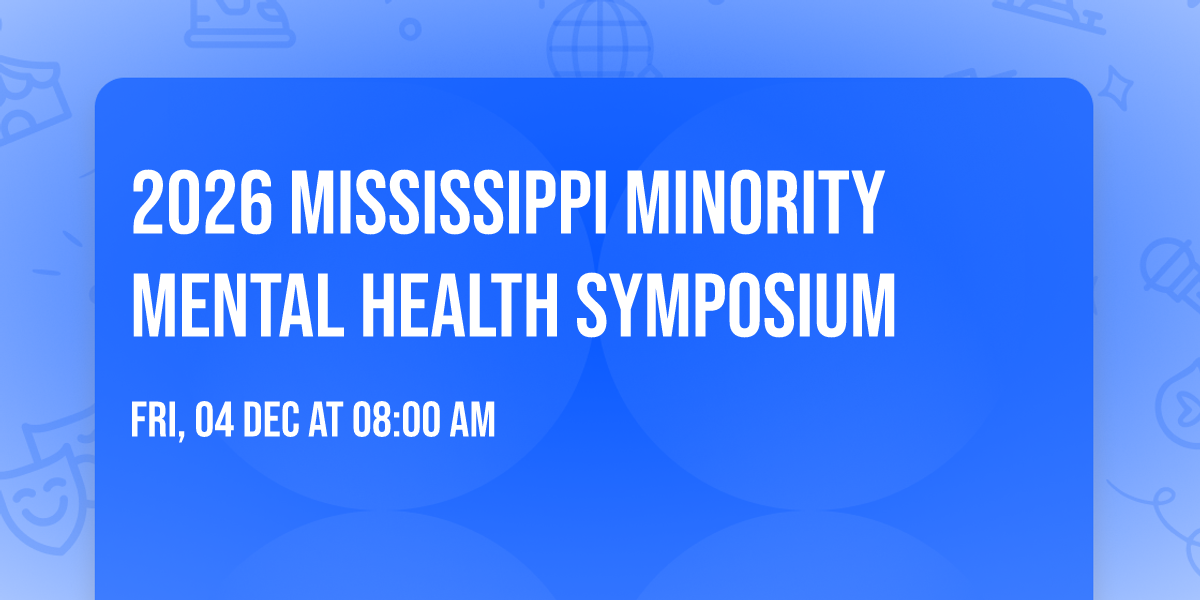 2026 Mississippi Minority Mental Health Symposium