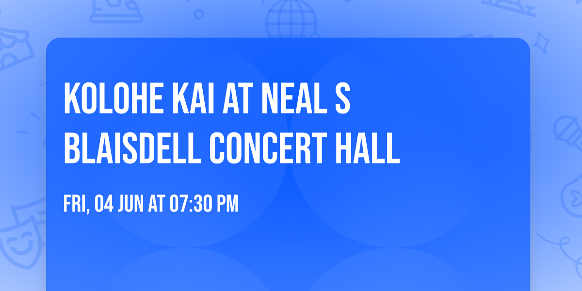 Kolohe Kai at Neal S Blaisdell Concert Hall