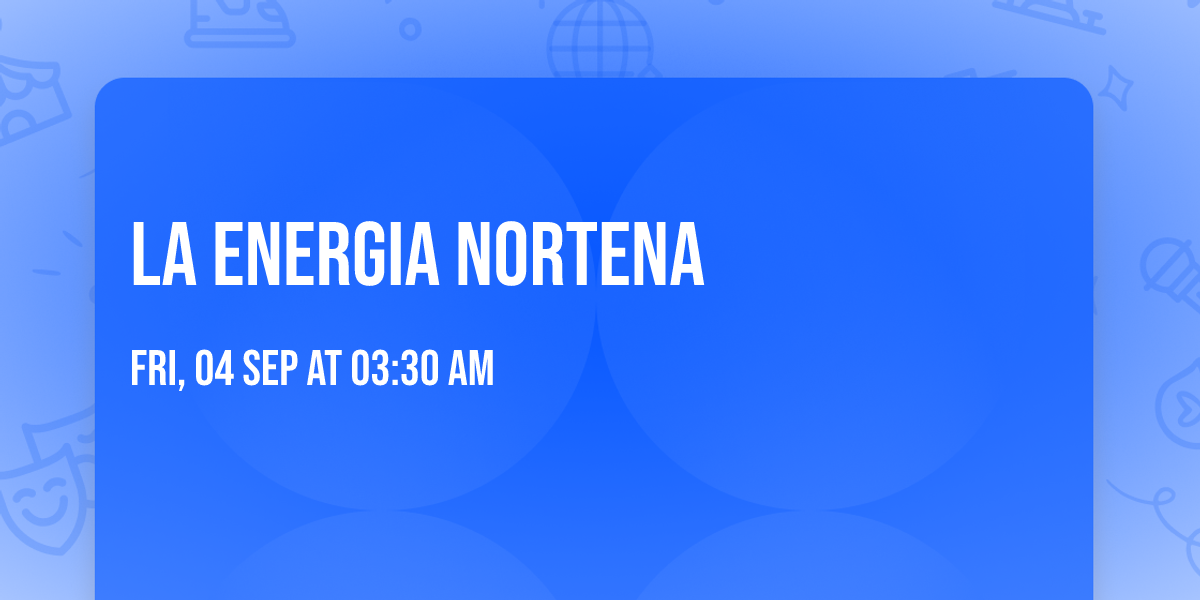 La Energia Nortena