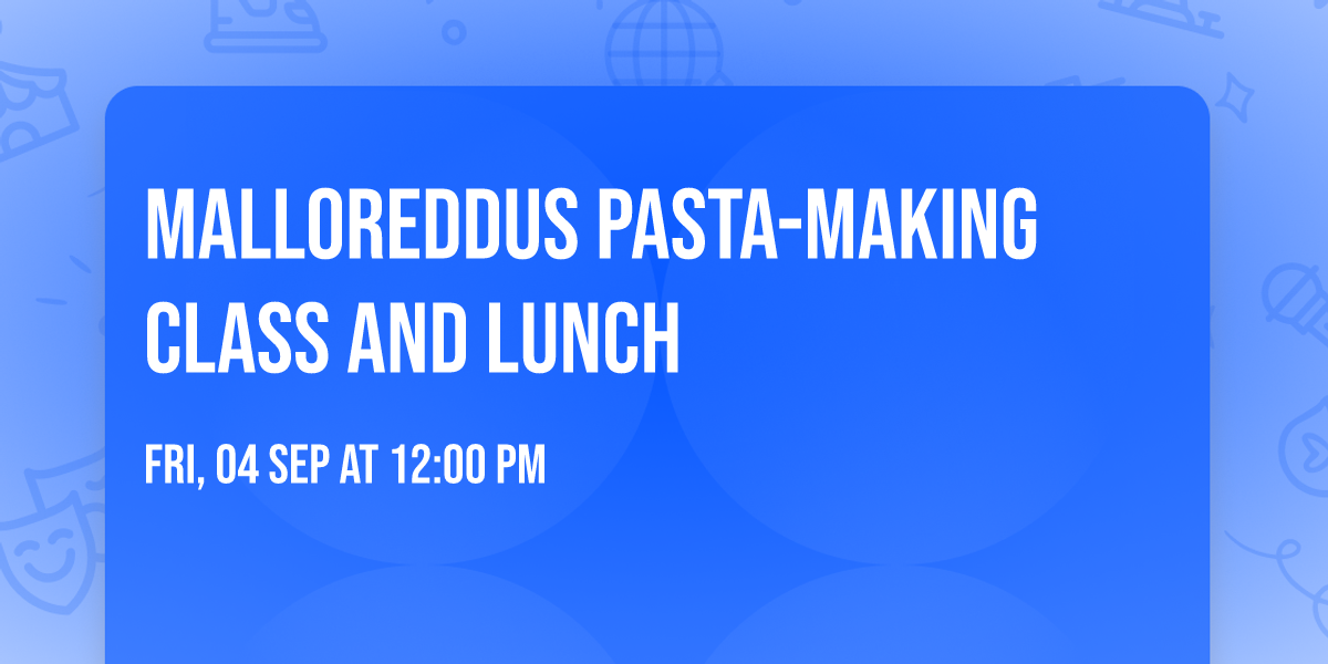Malloreddus Pasta-Making Class and Lunch