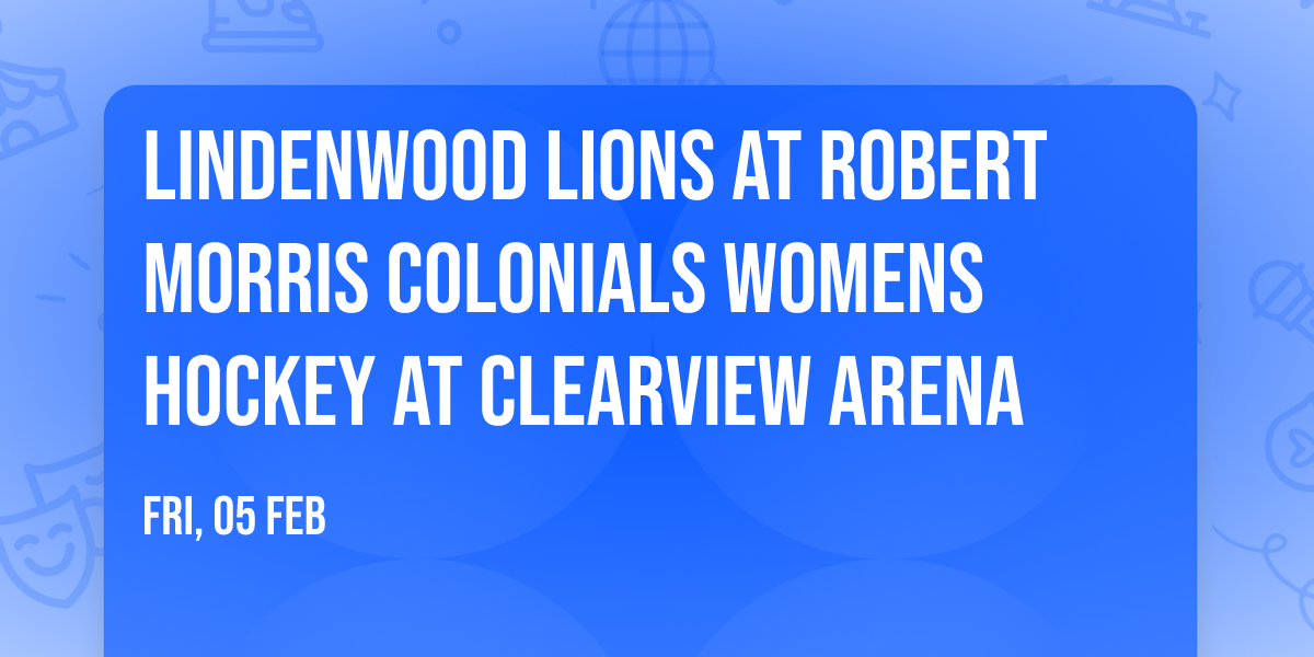 Lindenwood Lions at Robert Morris Colonials Womens Hockey at Clearview Arena