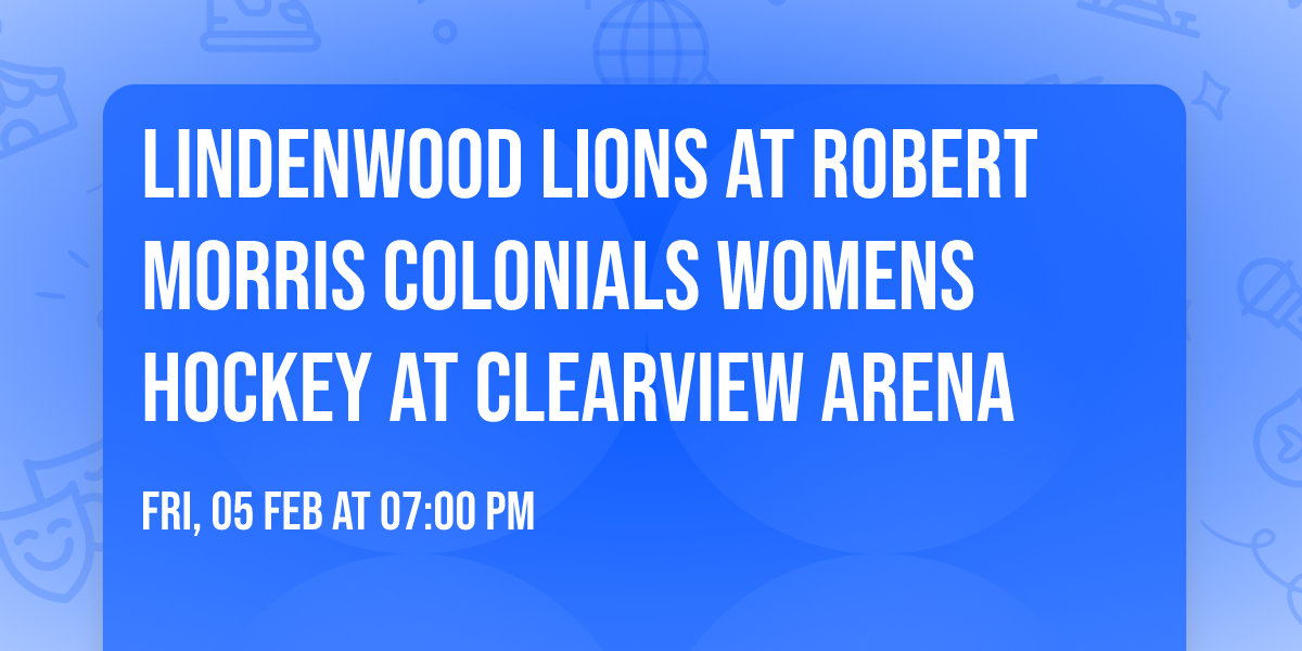 Lindenwood Lions at Robert Morris Colonials Womens Hockey at Clearview Arena