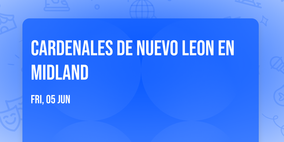 CARDENALES DE NUEVO LEON EN MIDLAND