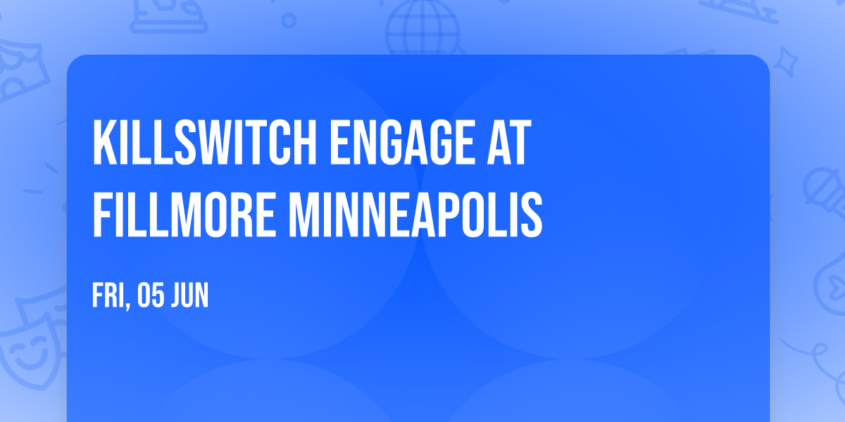 Killswitch Engage at Fillmore Minneapolis