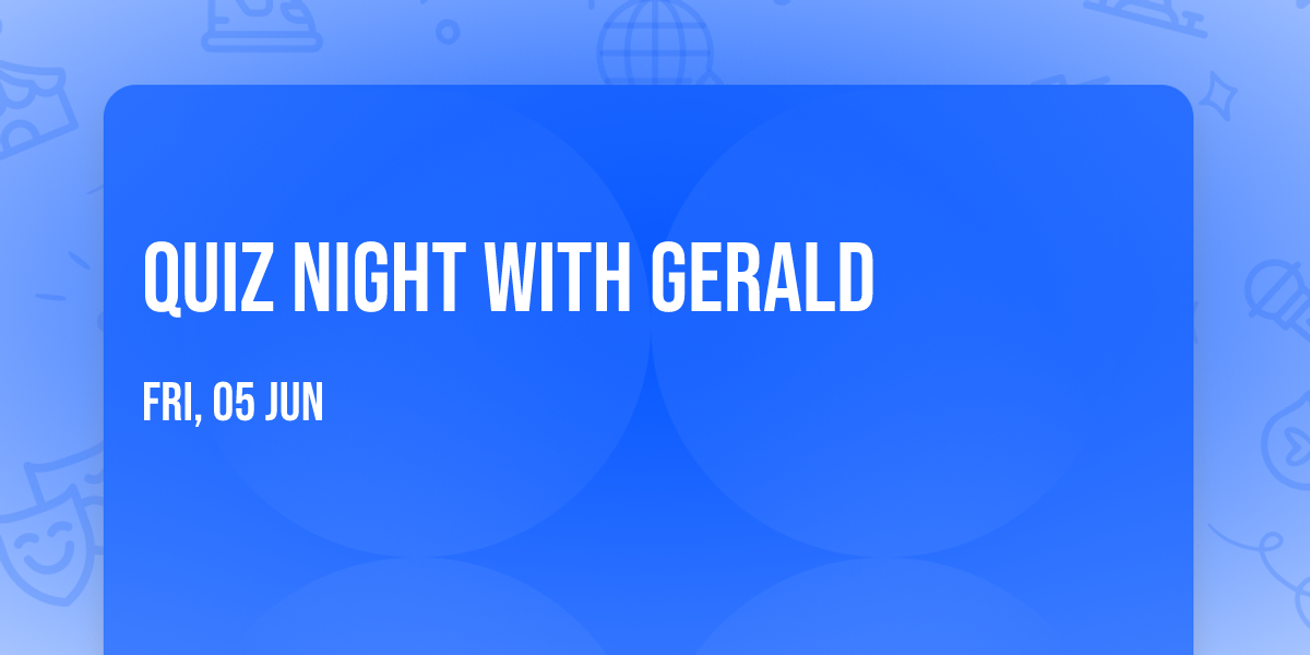 Quiz Night with Gerald