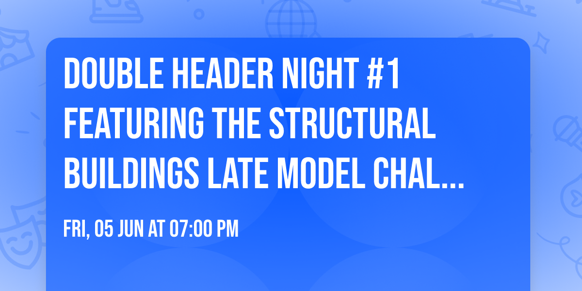Double Header Night #1 featuring the Structural Buildings Late Model Challenge Series