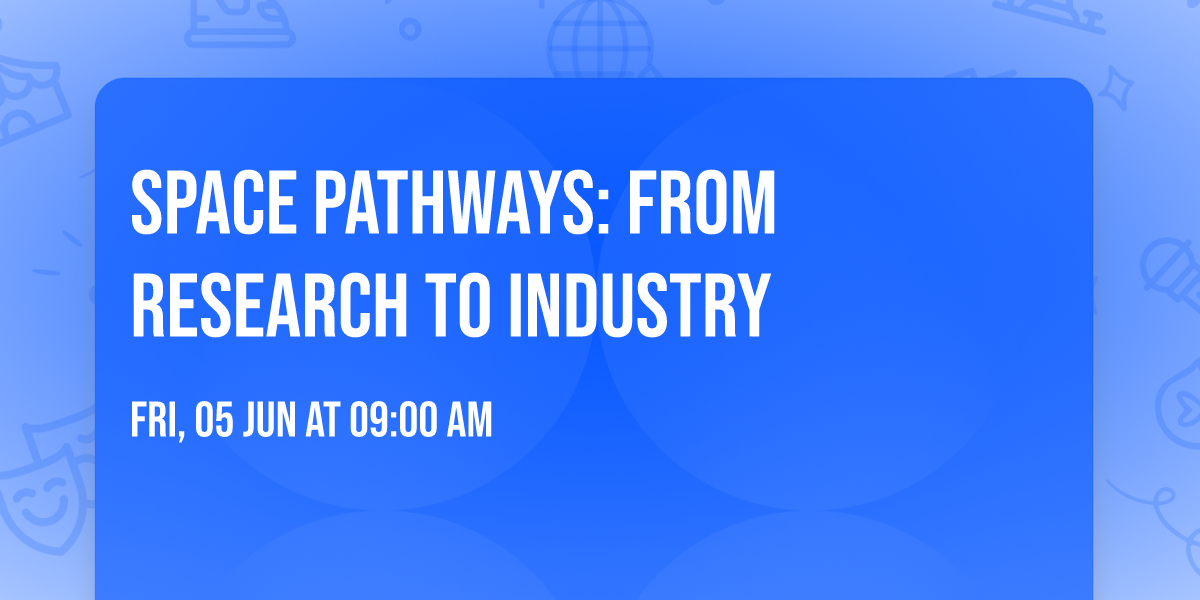Space Pathways: From Research to Industry