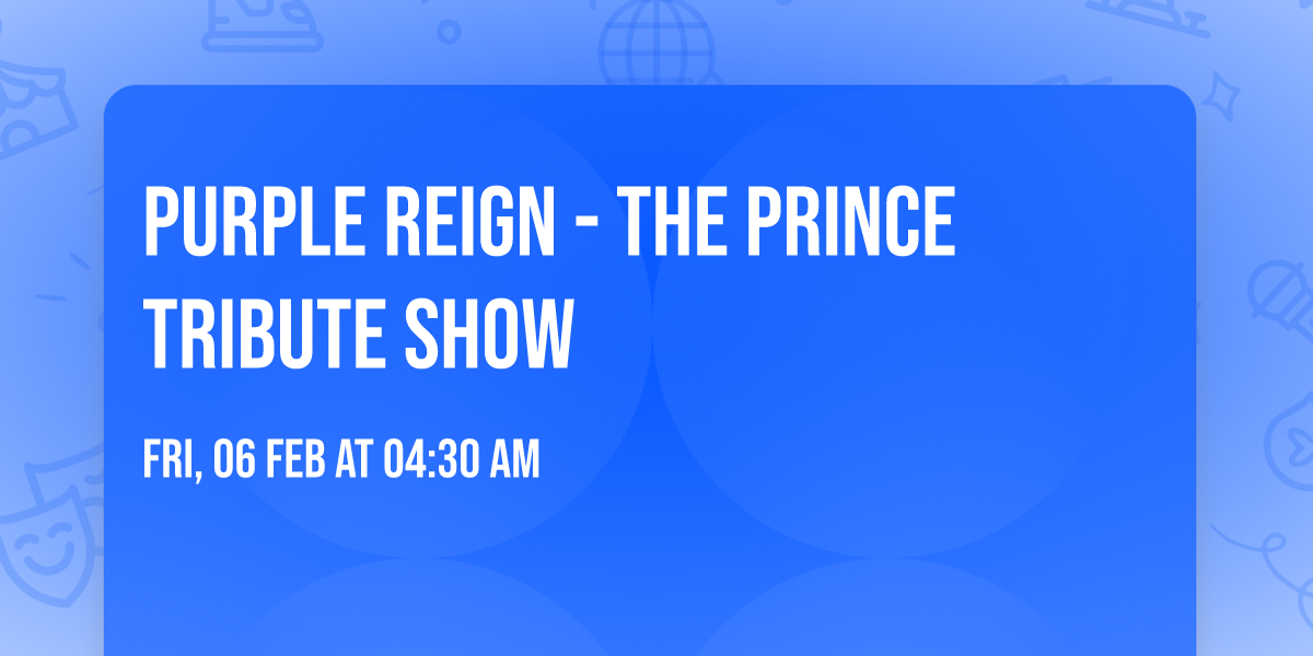 Purple Reign - The Prince Tribute Show