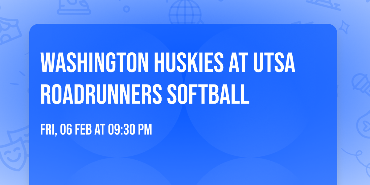 Washington Huskies at UTSA Roadrunners Softball