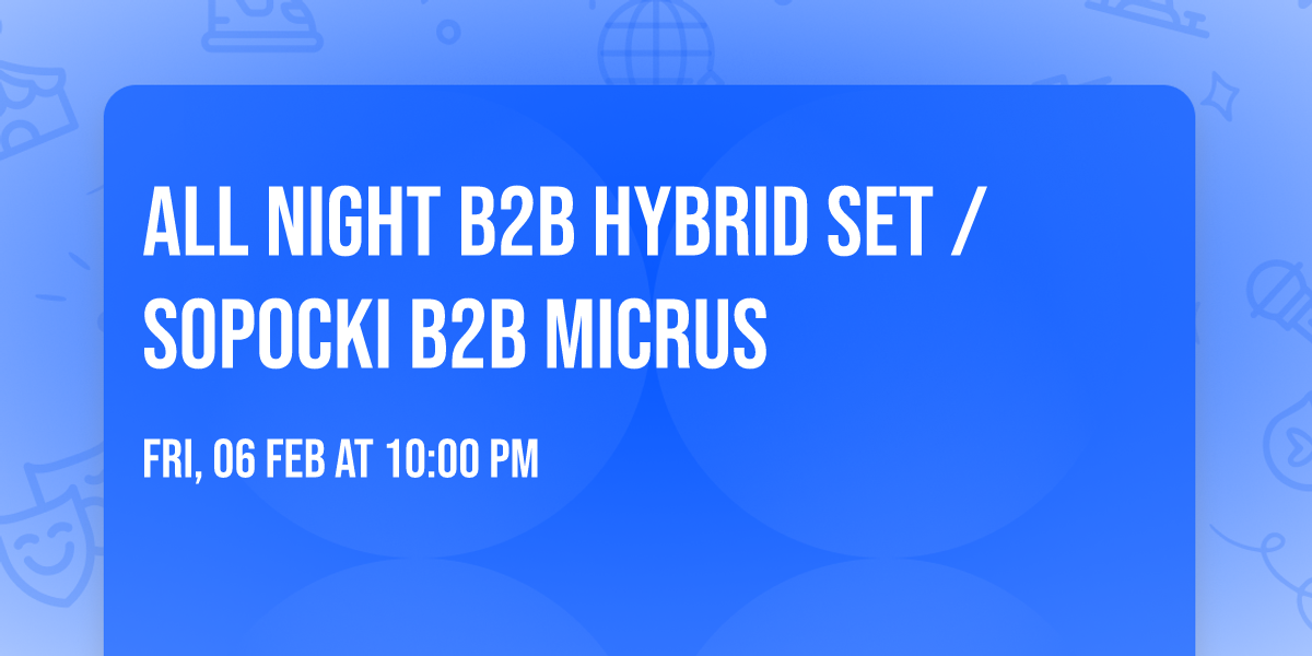 all night b2b hybrid set \/ Sopocki b2b Micrus