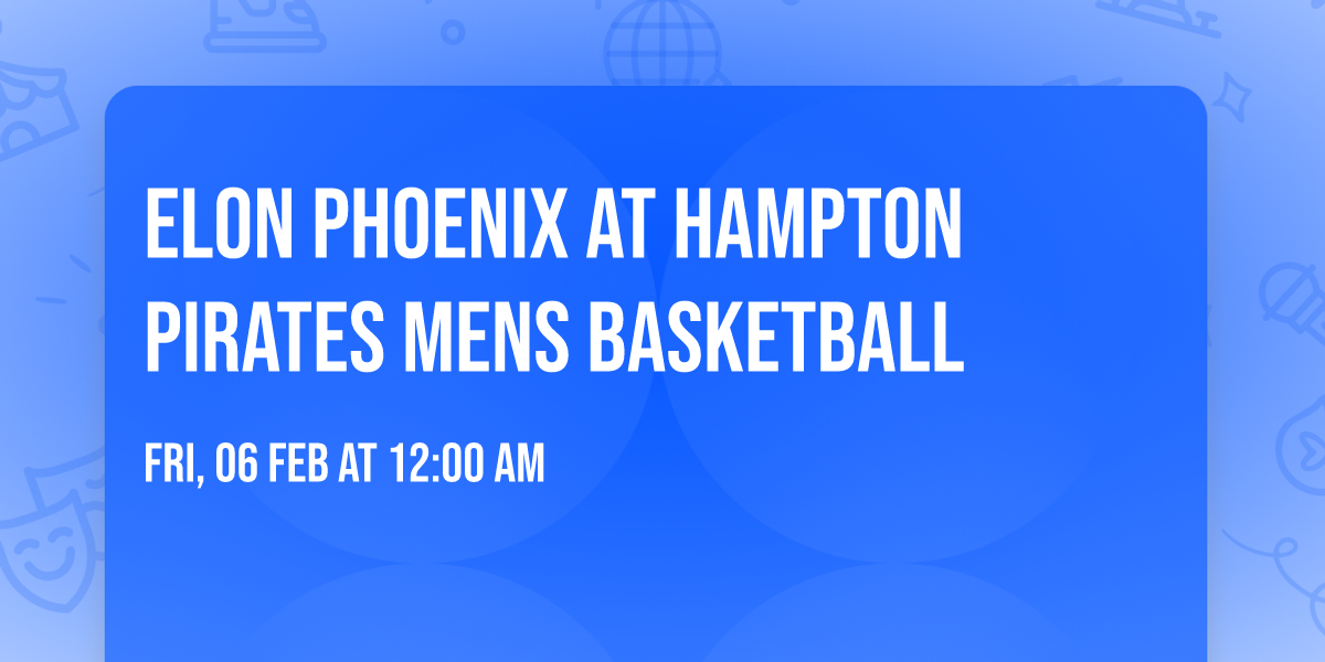 Elon Phoenix at Hampton Pirates Mens Basketball