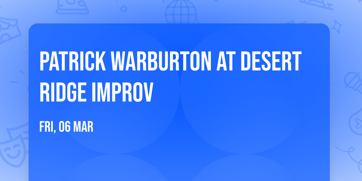 Patrick Warburton at Desert Ridge Improv