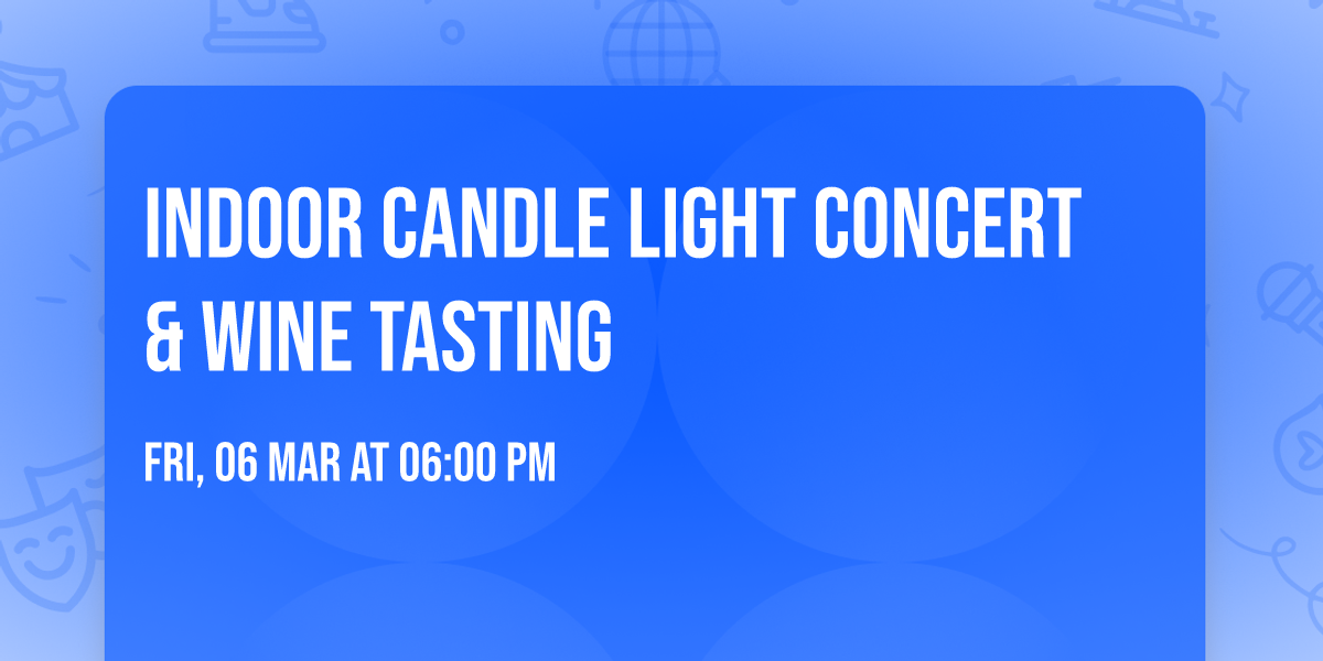 Indoor candle light concert & Wine tasting