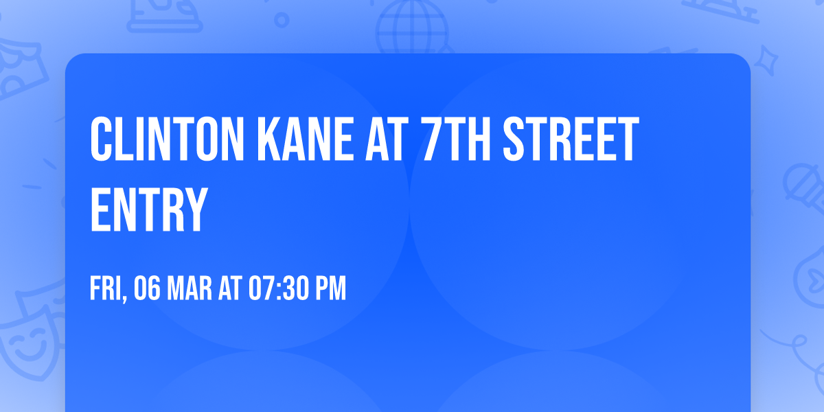 Clinton Kane at 7th Street Entry